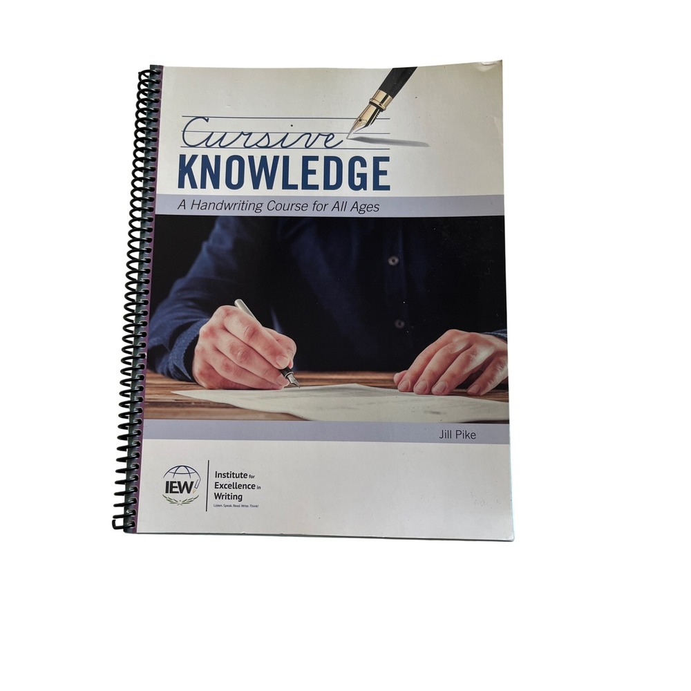 IEW Cursive Knowledge Handwriting Course Student Book Jill Pike 9781623412982